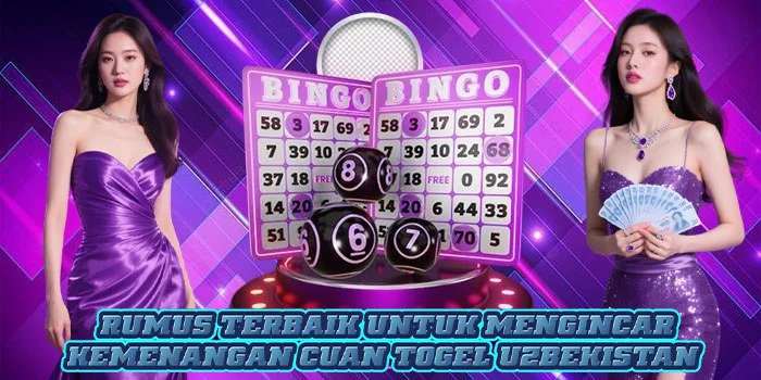 Rumus Terbaik Untuk Mengincar Kemenangan Cuan Togel Uzbekistan